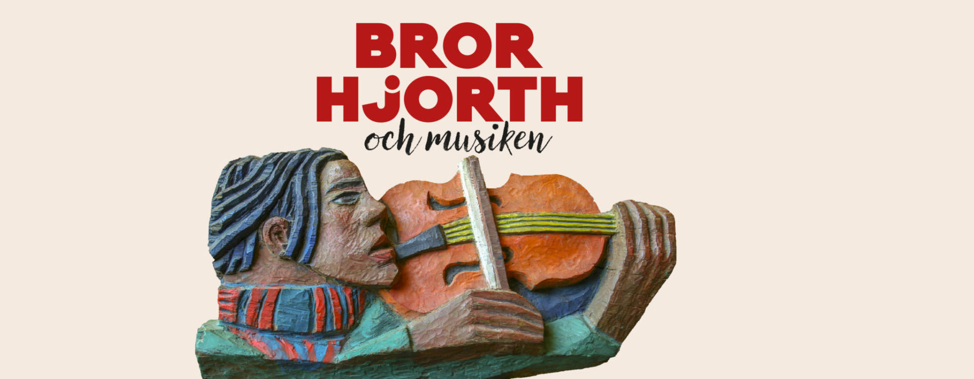 Bild på skulptur tillsammans med texten: Bror Hjorth och musiken