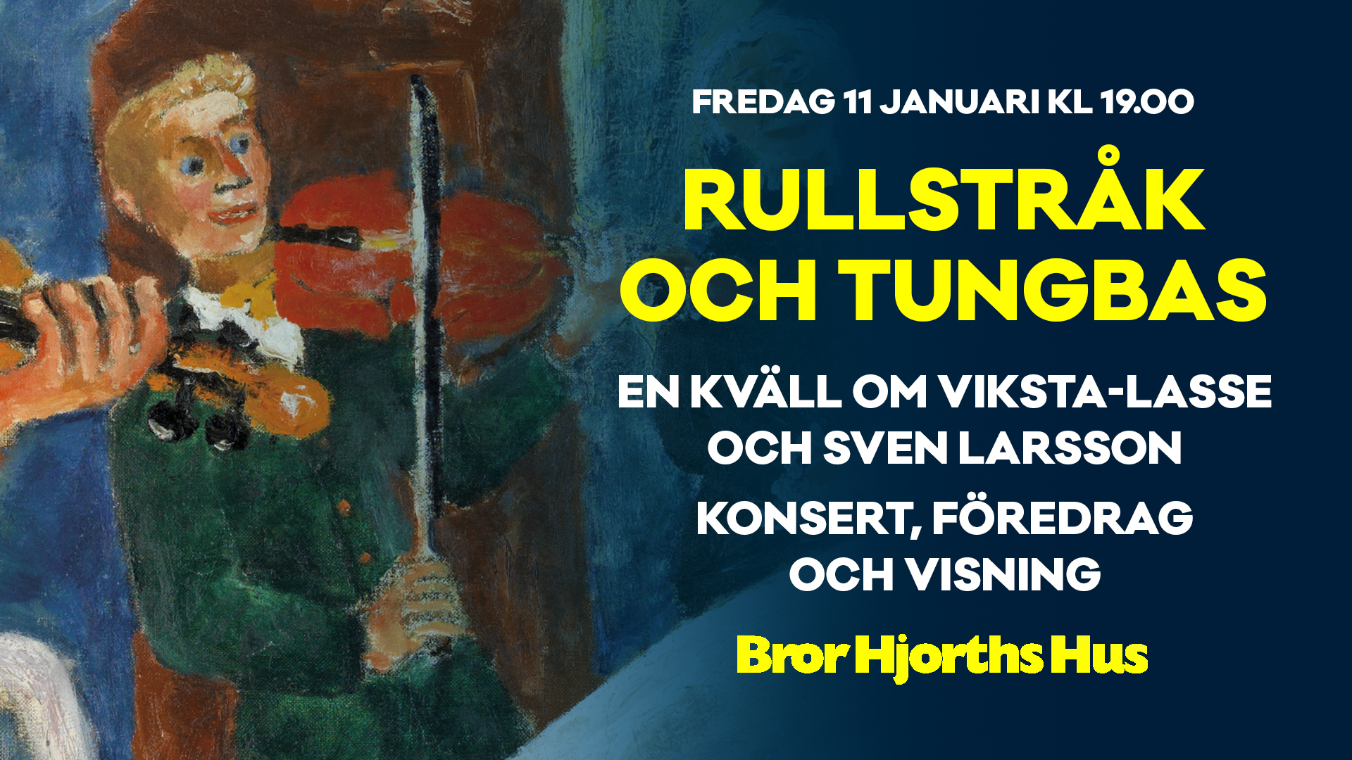Bild på konstverk av Bror Hjorth med text om evenemanget