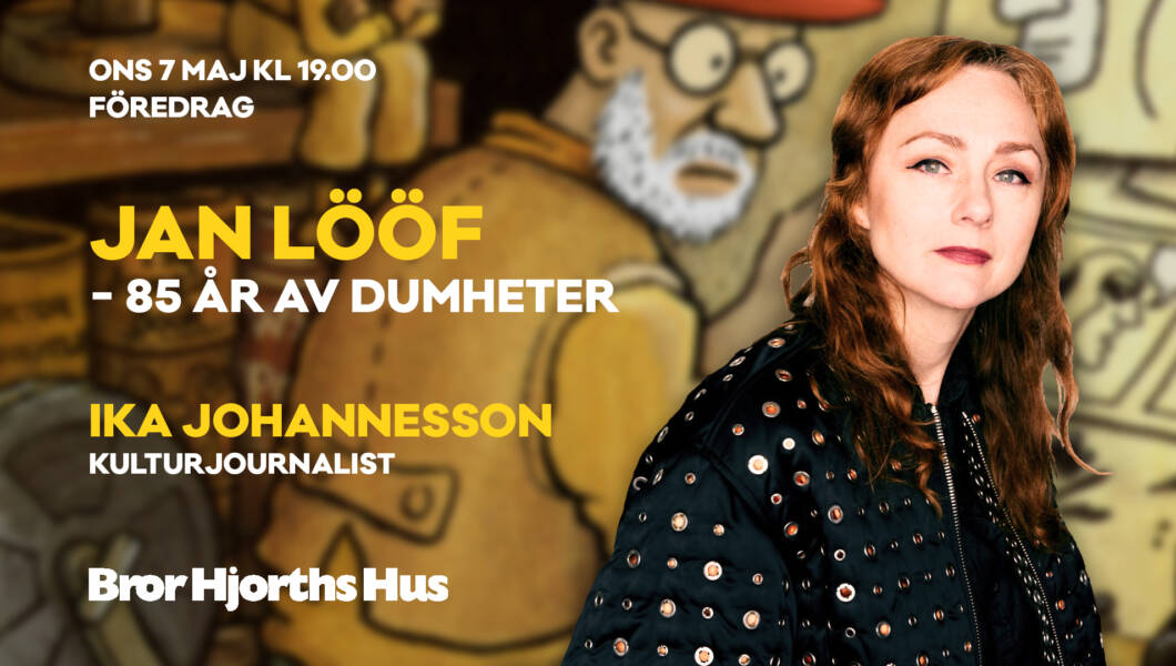 Föredrag Ika Johannesson pratar om Jan Lööf