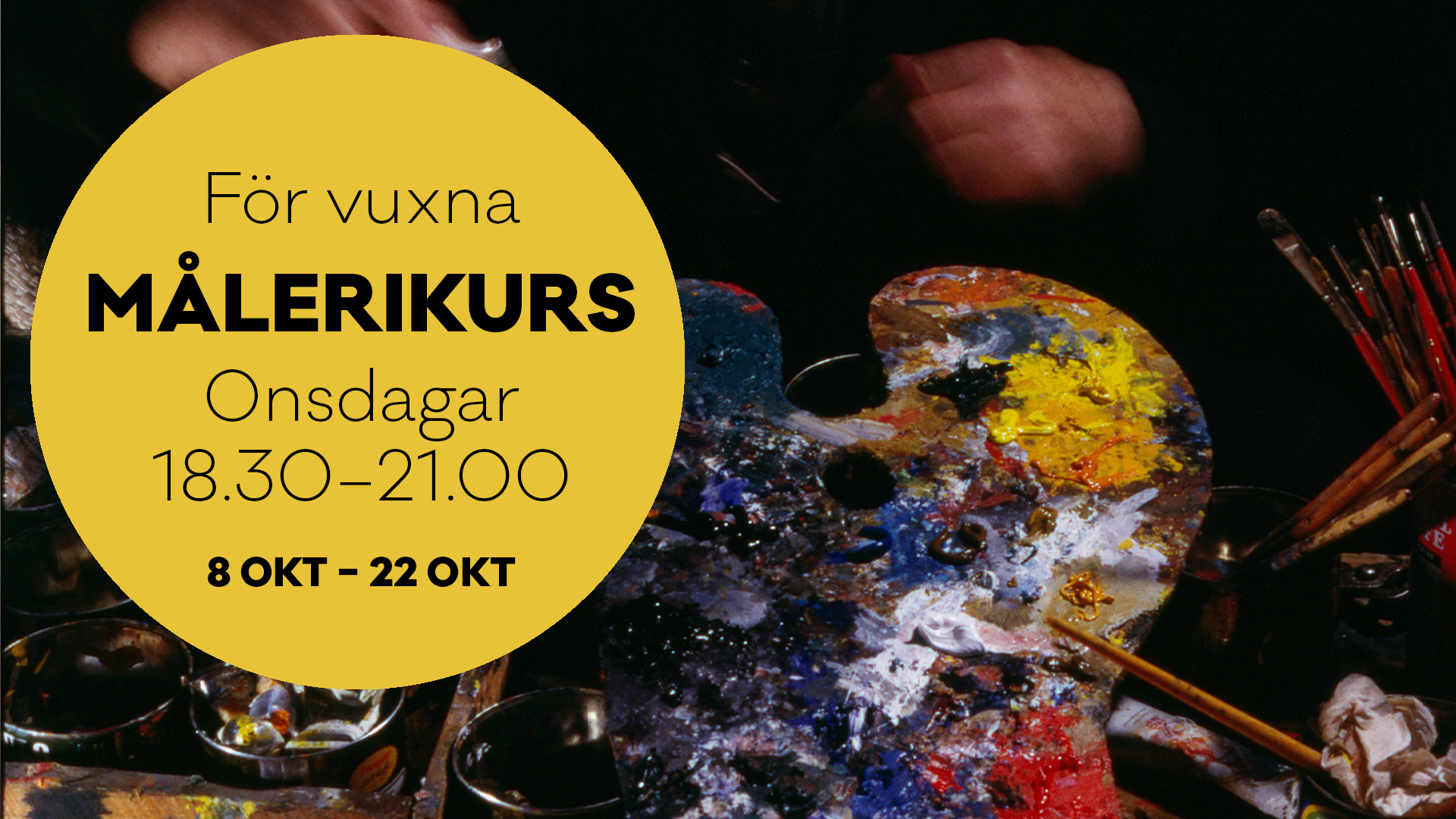 Målerikurs för vuxna hösten 2025. Måla en plats.