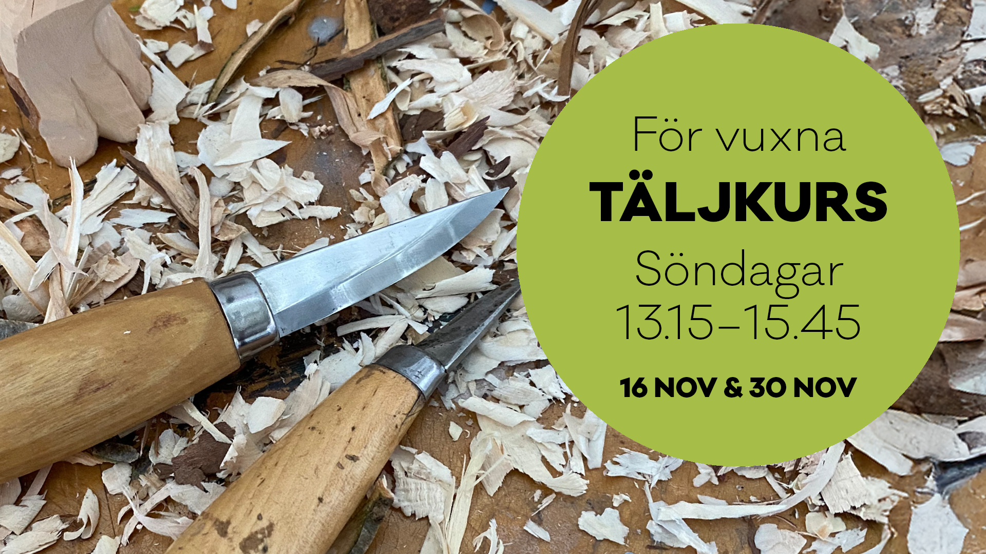 Täljkurs för vuxna hösten 2025.