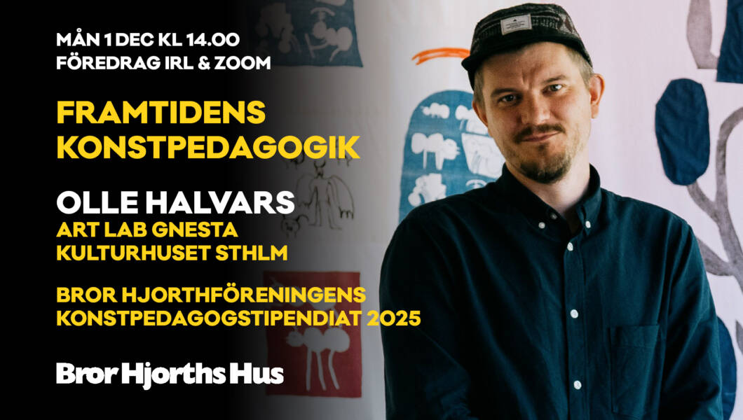 Framtidens konstpedagogik Olle Halvars mån 1 dec 2025