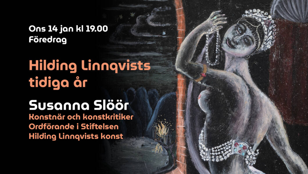 Föredrag om Hilding Linnqvists tidiga år av Susanna Slöör