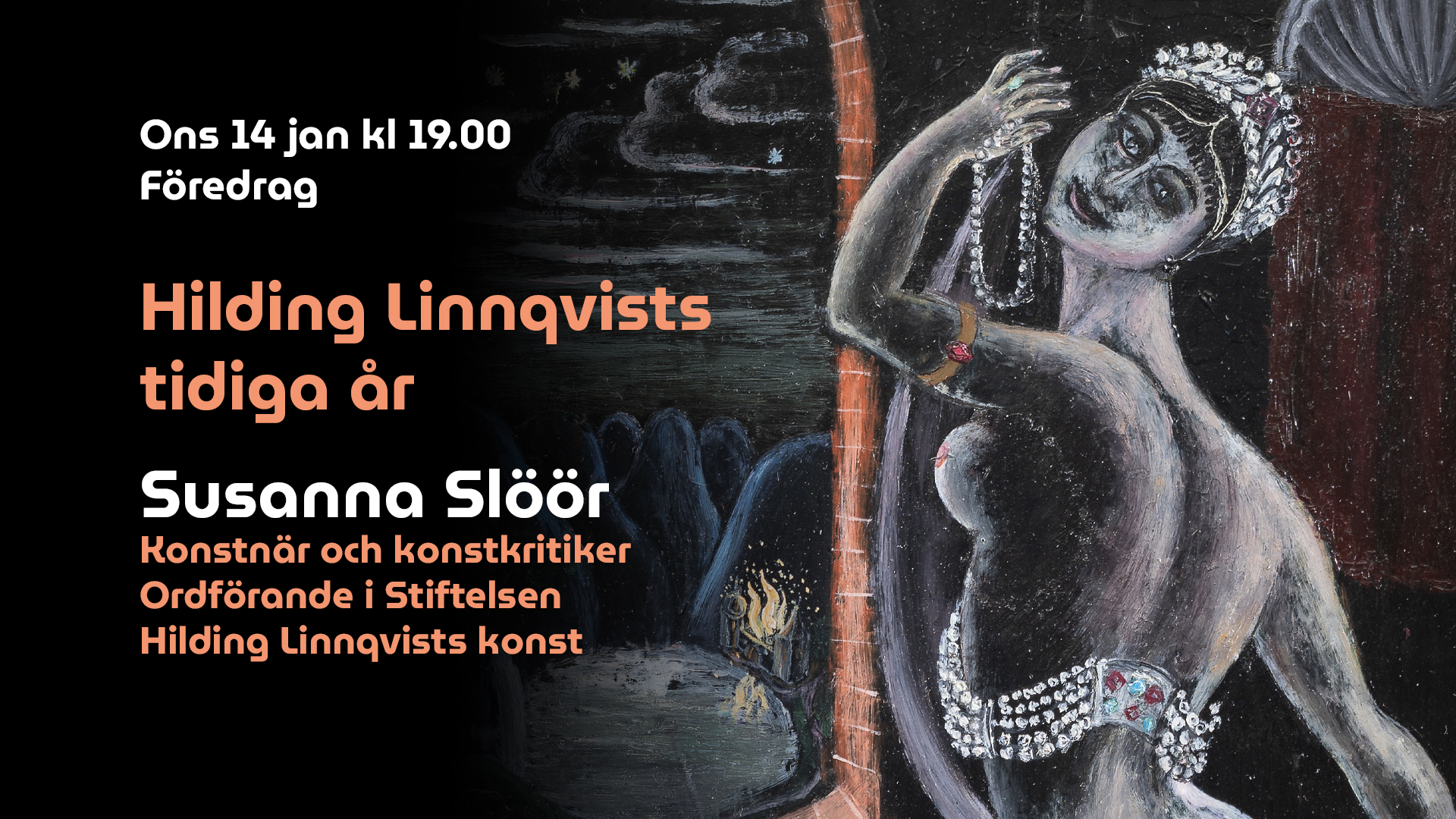 Föredrag om Hilding Linnqvists tidiga år av Susanna Slöör