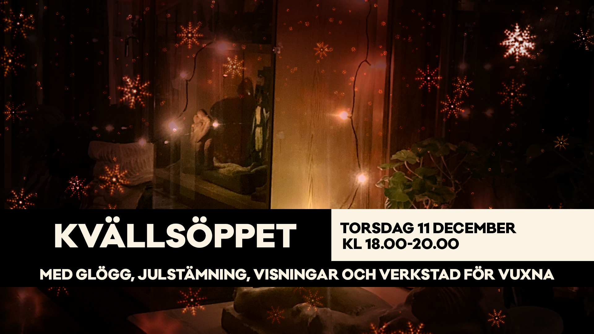 Juligt kvällsöppet på Bror Hjorths Hus. Julstämning. Visningar. 11 dec 2025