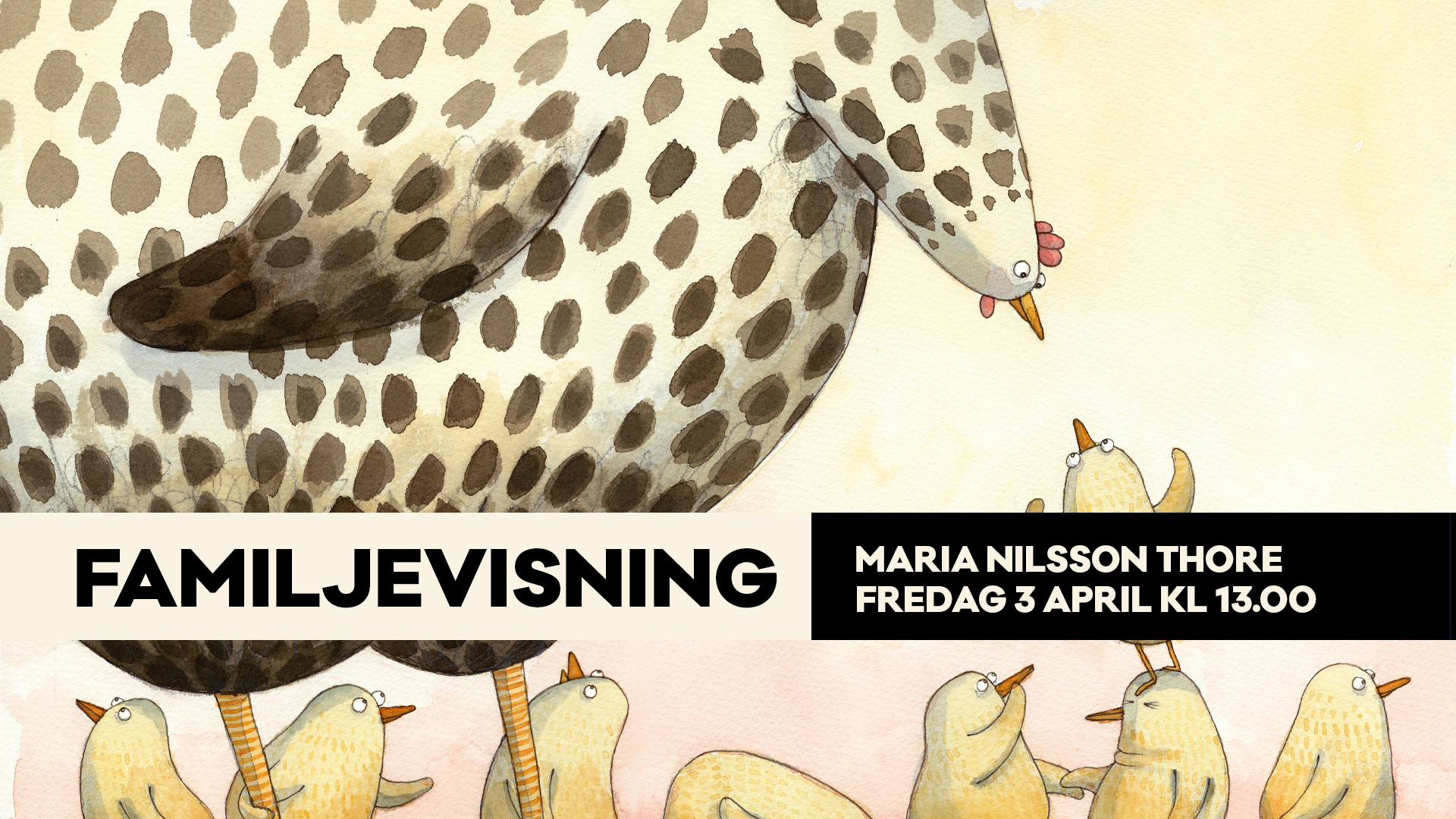 Familjevisning 3 april Maria Nilsson Thores utställning