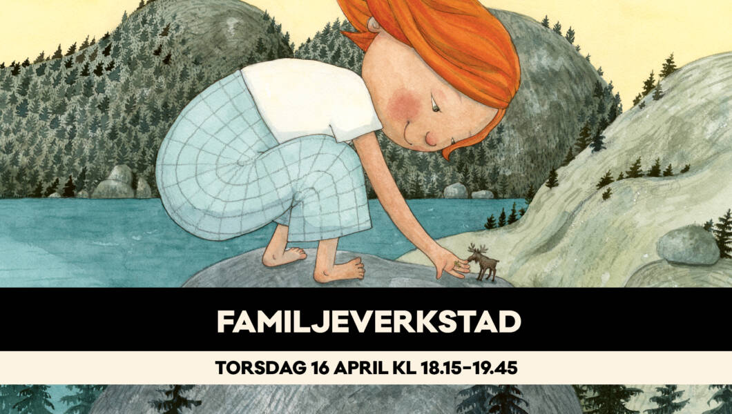Familjeverkstad på kvällen 16 april