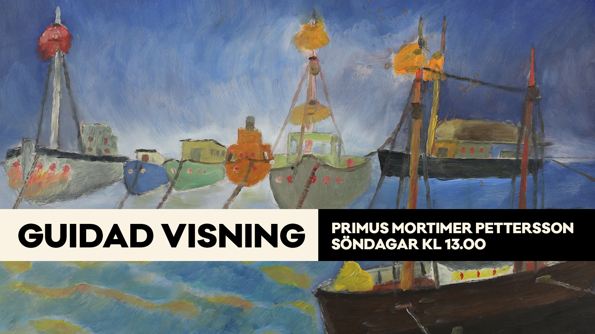Guidad visning av utställningen med Primus Mortimer Pettersson