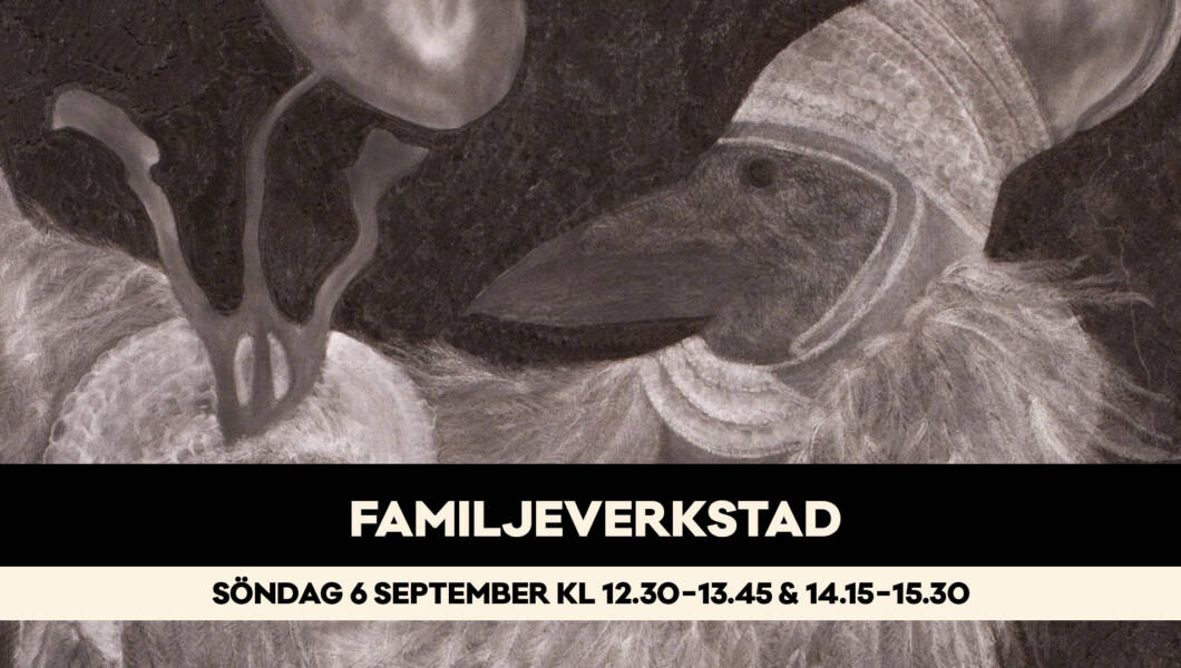 Familjeverkstad för barn och vuxna på Bror Hjorths Hus