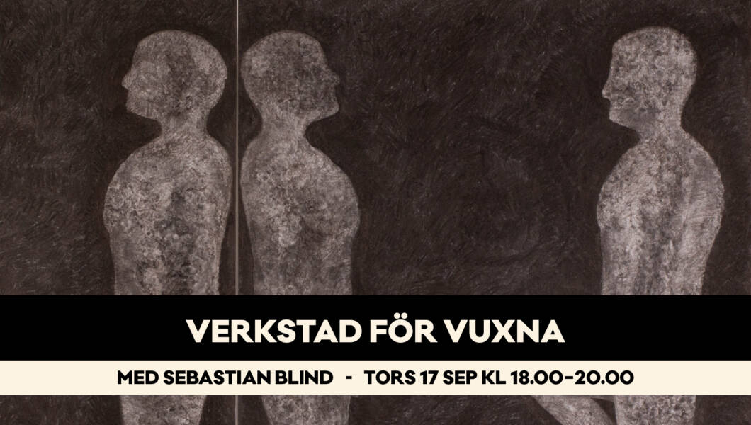 Verkstad för vuxna med konstnären Sebastian Blind